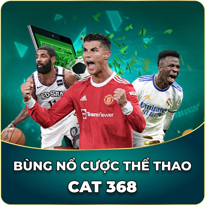 cat368 cá cược thể thao